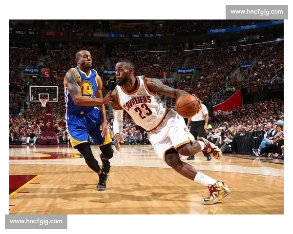 骑士与勇士巅峰对决总决赛重塑联盟格局的时代之战荣耀与传奇王朝